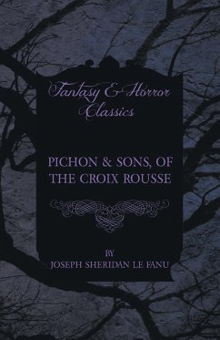 Pichon & Sons, of the Croix Rousse - Fanu, Joseph Sheridan Le