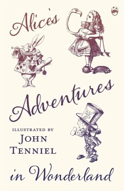 Alice's Adventures in Wonderland - Illustrated by John Tenniel - Carroll, Lewis