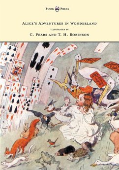 Alice's Adventures in Wonderland - Illustrated by T. H. Robinson & C. Pears - Carroll, Lewis