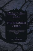 The Stranger Child (Fantasy and Horror Classics)