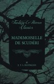 Mademoiselle de Scuderi (Fantasy and Horror Classics) Mademoiselle de Scuderi (Fantasy and Horror Classics)