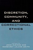 Discretion, Community, and Correctional Ethics (eBook, ePUB)