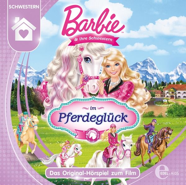 Barbie und ihre Schwestern im Pferdeglück - Hörbücher portofrei bei  bücher.de