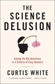 The Science Delusion (eBook, ePUB) The Science Delusion (eBook, ePUB)