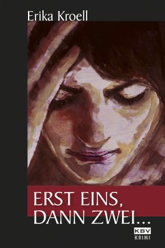 Erst eins, dann zwei ... (eBook, ePUB) - Kroell, Erika