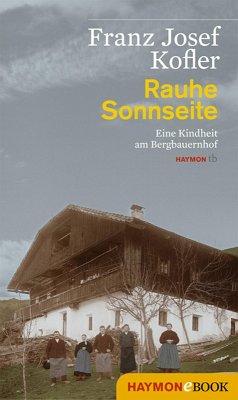Rauhe Sonnseite (eBook, ePUB) - Kofler, Franz Josef