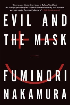 Evil and the Mask (eBook, ePUB) - Nakamura, Fuminori