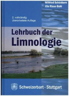 Lehrbuch der Limnologie - Schönborn, Wilfried;Risse-Buhl, Ute