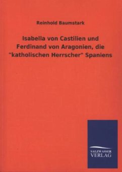 Isabella von Castilien und Ferdinand von Aragonien, die 