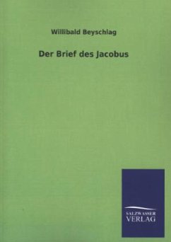 Der Brief des Jacobus - Beyschlag, Willibald