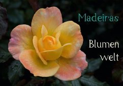 Madeiras Blumenwelt (Tischaufsteller DIN A5 quer) - Wöhlke, Jürgen