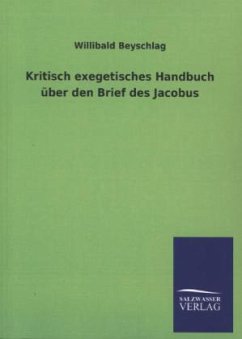 Kritisch exegetisches Handbuch über den Brief des Jacobus - Beyschlag, Willibald