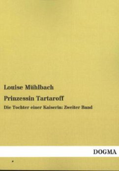 Prinzessin Tartaroff - Mühlbach, Louise