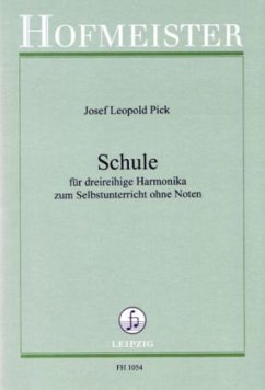 Schule für dreireihige Harmonika - Pick, Josef Leopold