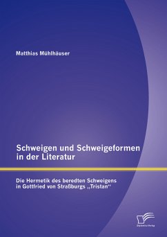 Schweigen und Schweigeformen in der Literatur. (eBook, PDF) - Mühlhäuser, Matthias