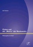 Platon und die "Matrix" der Wachowskis: Philosophie im Film? (eBook, PDF)