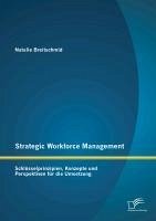 Cover Strategic Workforce Management: Schlüsselprinzipien, Konzepte und Perspektiven für die Umsetzung (eBook, PDF)