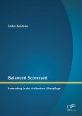 Balanced Scorecard: Anwendung in der stationären Altenpflege (eBook, PDF)