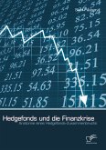 Hedgefonds und die Finanzkrise: Anatomie eines Hedgefonds-Zusammenbruchs (eBook, PDF)