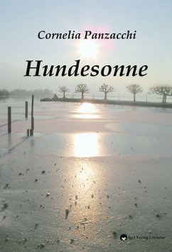 Hundesonne (eBook, PDF) - Panzacchi, Cornelia