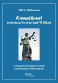 Kampfkunst zwischen Gesetz und Willkür: Gedanken zu legaler Gewalt und illegalem Selbstschutz (eBook, PDF)