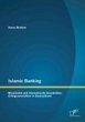 Islamic Banking: Moralische und... - Bild 1