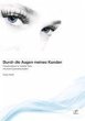 Durch die Augen meines Kunden:... - Bild 1