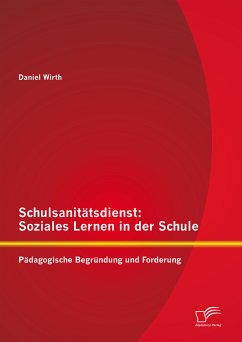 Schulsanitätsdienst: Soziales Lernen in der Schule (eBook, PDF) - Wirth, Daniel