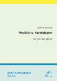 Mobilität vs. Nachhaltigkeit: Car-Sharing als Lösung? (eBook, PDF)