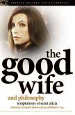 The Good Wife and Philosophy (eBook, ePUB)
