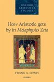 How Aristotle gets by in Metaphysics Zeta (eBook, PDF)