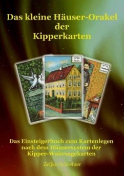 Das kleine Häuser-Orakel der Kipperkarten - Schreiner, Zeljko