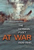 The German Fleet at War, 1939-1945 (eBook, ePUB)