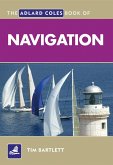 The Adlard Coles Book of Navigation (eBook, ePUB)