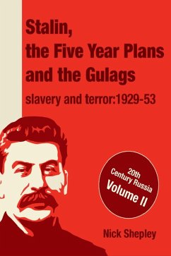 Stalin, the Five Year Plans and the Gulags (eBook, ePUB) - Shepley, Nick