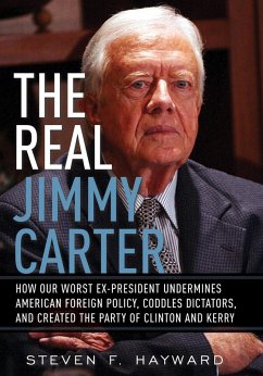 The Real Jimmy Carter (eBook, ePUB) - Hayward, Steven F.