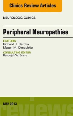 Peripheral Neuropathies, An Issue of Neurologic Clinics (eBook, ePUB) - Barohn, Richard J.