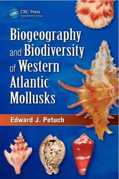 Biogeography and Biodiversity of Western Atlantic Mollusks (eBook, PDF) - Petuch, Edward J.