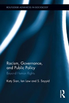 Racism, Governance, and Public Policy (eBook, ePUB) - Sian, Katy; Law, Ian; Sayyid, S.