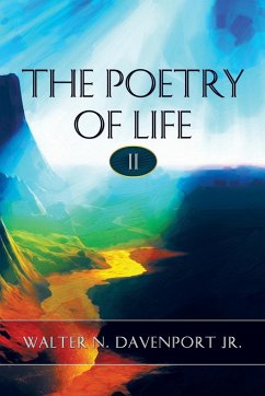 The Poetry of Life II - Davenport Jr, Walter N.