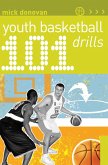 101 Youth Basketball Drills (eBook, ePUB)