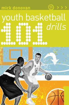 101 Youth Basketball Drills (eBook, ePUB) - Donovan, Mick