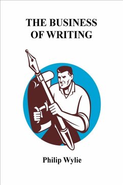 Business of Writing (eBook, PDF) - Wylie, Philip