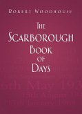 The Scarborough Book of Days (eBook, ePUB)