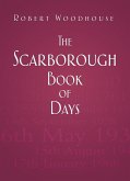 The Scarborough Book of Days (eBook, ePUB)