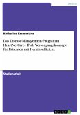 Das Disease-Management-Programm HeartNetCare-HF als Versorgungskonzept für Patienten mit Herzinsuffizienz