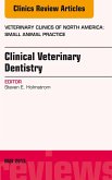 Clinical Veterinary Dentistry, An Issue of Veterinary Clinics: Small Animal Practice (eBook, ePUB)