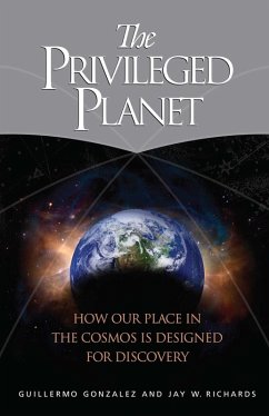 The Privileged Planet (eBook, ePUB) - Gonzalez, Guillermo; Richards, Jay W.