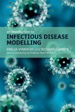 An Introduction to Infectious Disease Modelling (eBook, ePUB) - Vynnycky, Emilia; White, Richard