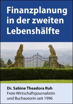 Finanzplanung in der zweiten Lebenshälfte (eBook, ePUB) - Sabine Theadora Ruh